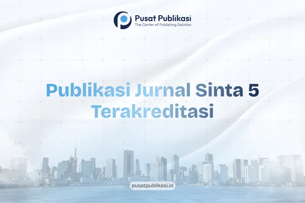Publikasi Jurnal Sinta 5 Terakreditasi