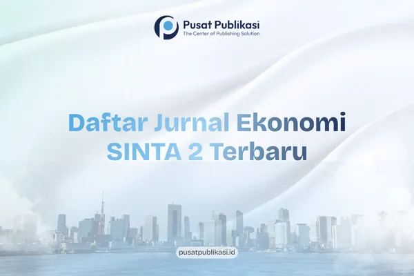 Daftar Jurnal Ekonomi SINTA 2 Terbaru