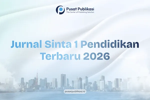 Jurnal Sinta 1 Pendidikan Terbaru