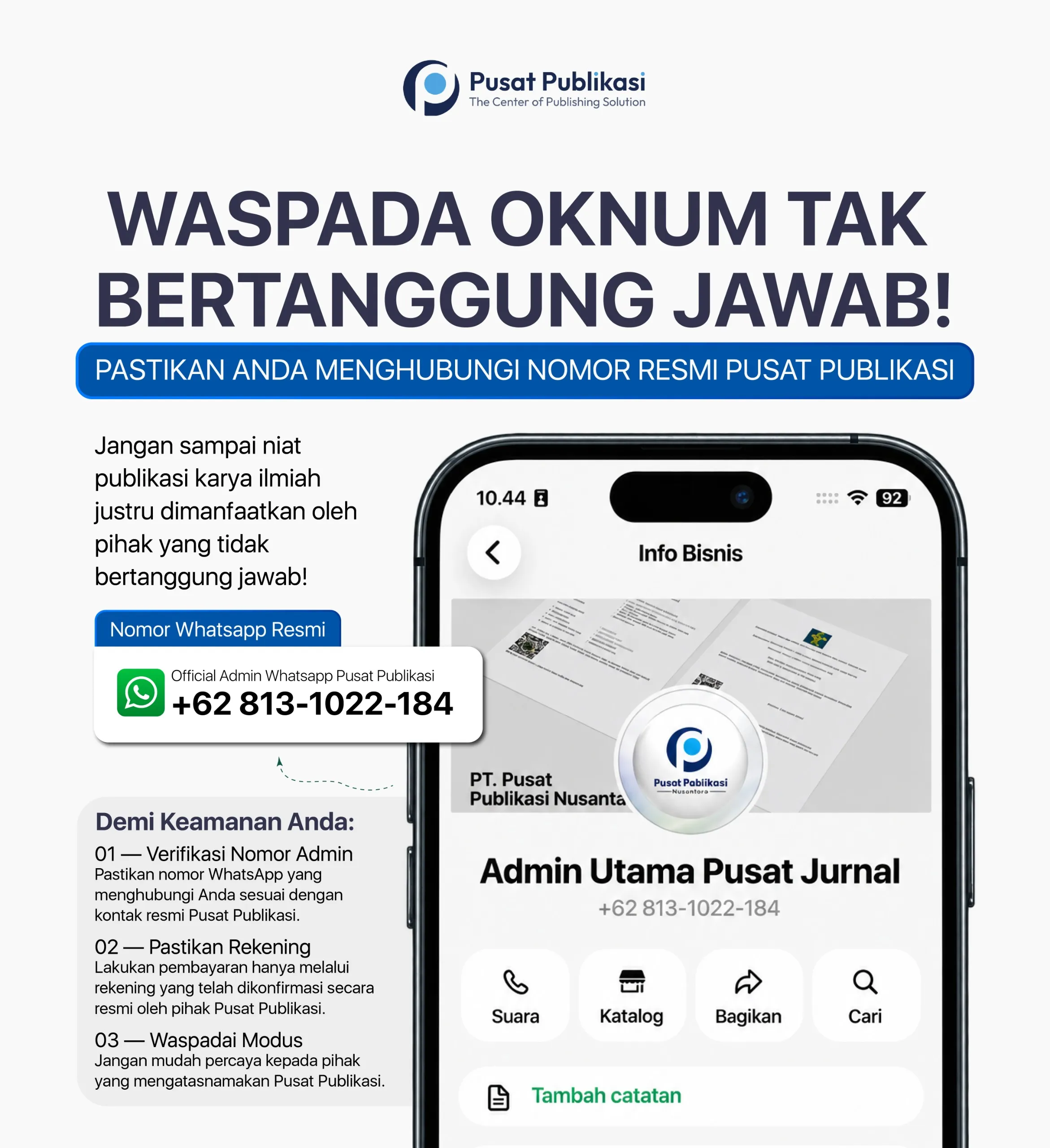 Waspada oknum tak bertanggung jawab. Nomor WhatsApp resmi Pusat Publikasi +62 813-1022-184